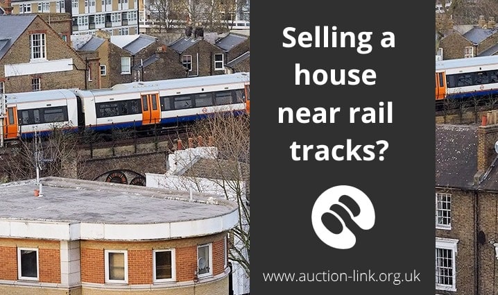 Selling a House Next to Railway Line Train Tracks