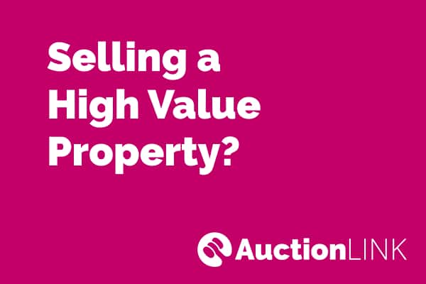 Selling a high value property by auction