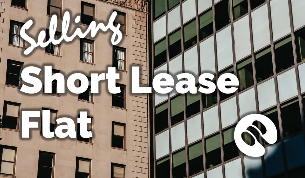 Selling a short lease flat