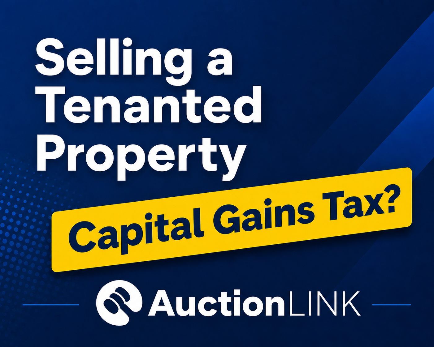 Selling a tenanted property - capital gains tax